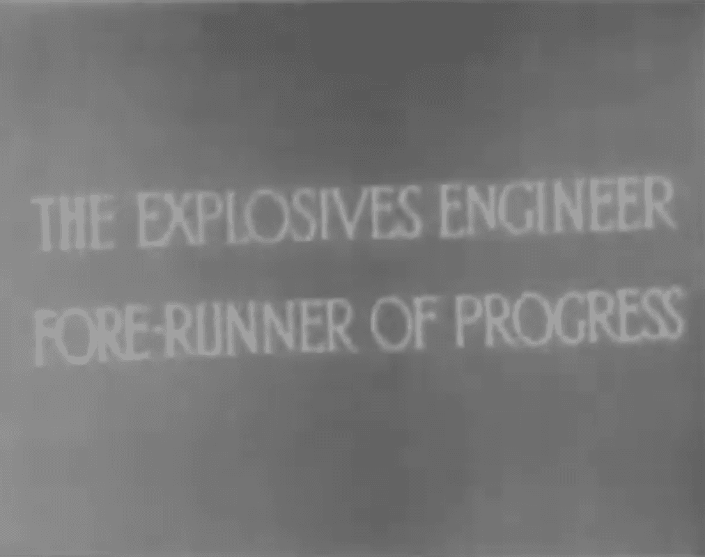 The Explosives Engineer, Forerunner of Progress
