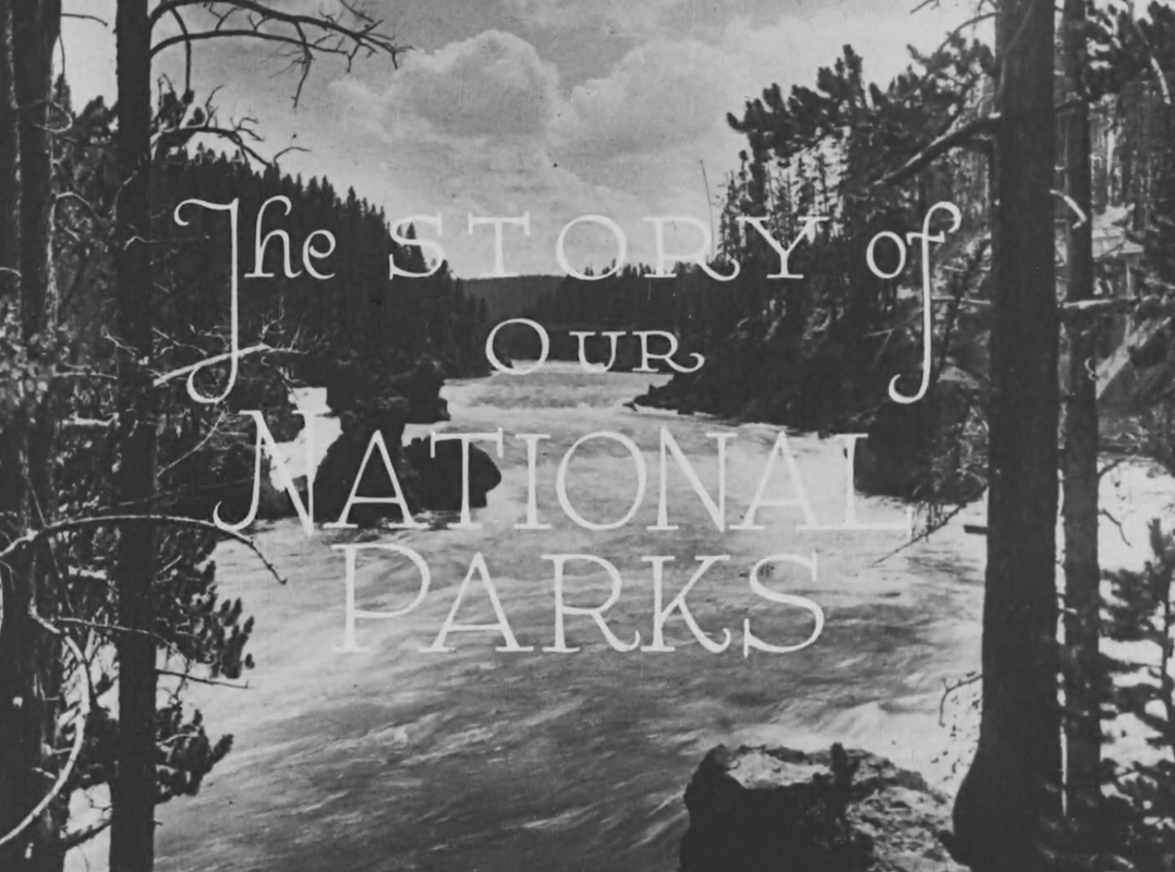 The Story of Our National Parks