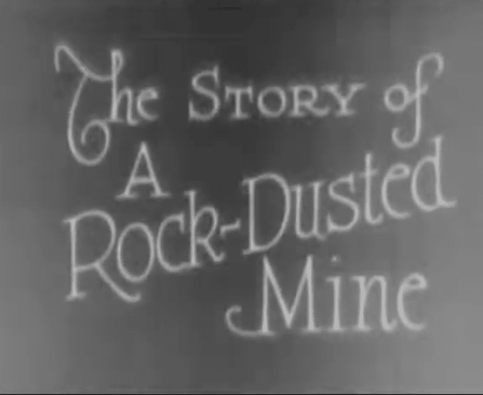 The Story of a Rock Dusted Coal Mine