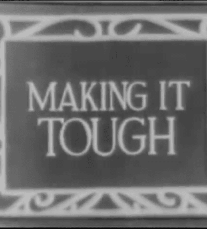 Making It Tough